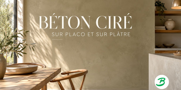 Béton ciré sur placo ou plâtre